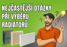 Nejčastější otázky při výběru radiátorů – praktický průvodce