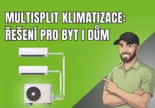 Multisplit klimatizace: Ideální řešení pro byty i domy